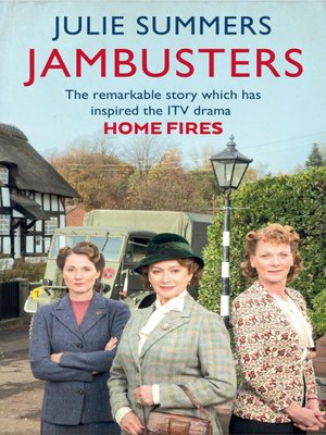 cover image of Jambusters : the story of the Women's Institute in the Second World War